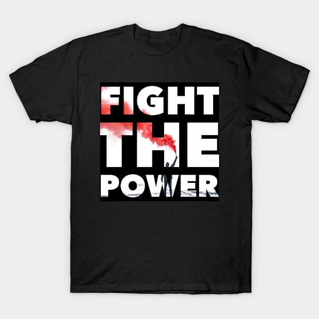 Fight the power T-Shirt by mike11209